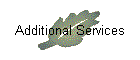 Additional Services