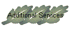 Additional Services